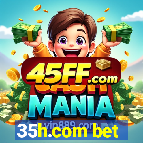 35h.com bet